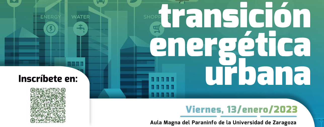 La Jornada “Iniciativas y soluciones para la transición energética urbana” reunirá en Zaragoza a los principales actores del sector energético en España